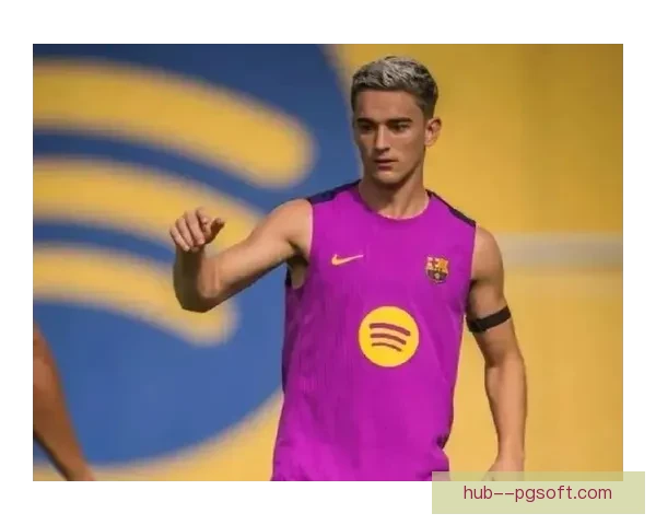 巴塞罗那确认加维已获医务室批准可参加对抗训练